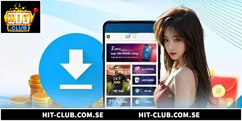 Tải app Hitclub giúp trải nghiệm game mượt mà, an toàn