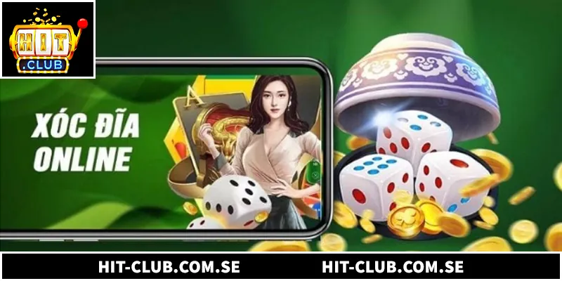 Xóc Đĩa Online - Bí Quyết Chinh Phục Cổng Game Hitclub